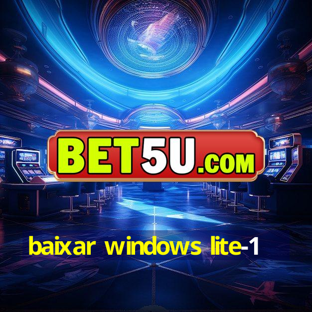 baixar windows lite